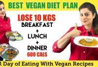 Easy Indian Vegetarian Diet Plan For Weight Loss Fast-  600 Calorie Vegan Diet Plan for PCOS  PCOD