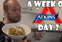 A Week On the Atkins Diet DAY 2