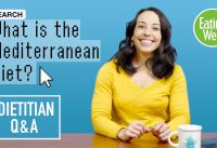 Is the Mediterranean Diet the Healthiest Diet? | Eat Smarter | Dietitian Q&A