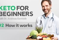 A keto diet for beginners, part 2: how it works