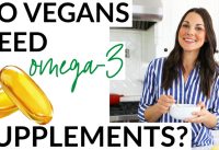 Do Vegans Need Omega-3 Supplements?