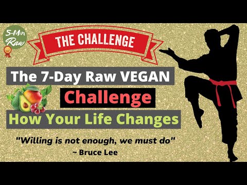 7-Day Raw Vegan Challenge [ How Your Life Changes ]