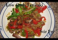 Atkins Diet Recipes: Low Carb Teriyaki Stir Fry (IF)