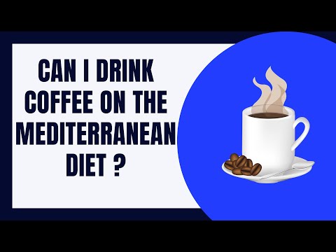 Can I Drink Coffee On The Mediterranean Diet?