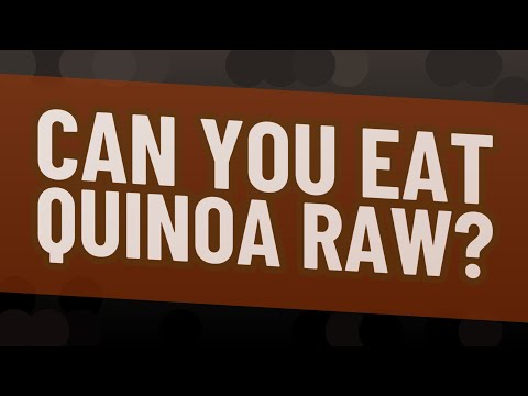 Can you eat quinoa raw?