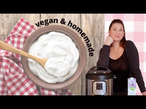 INSTANT POT Vegan Yogurt! How to Make EASY, Healthy and Inexpensive Vegan Yogurt!
