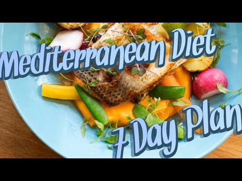 The Mediterranean Diet (A 7 day Plan)