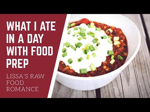 WHAT I ATE IN A DAY WITH FOOD PREP || CHILI RECIPE || RAW FOOD VEGAN