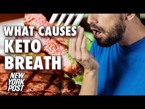 What Causes 'Keto Breath', The Bad Breath from Ketosis on The Ketogenic Diet | New York Post
